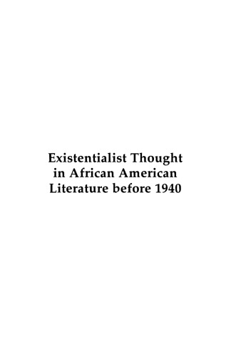 Existentialist thought in African American literature before 1940